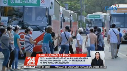 DOTr: Makakapagdagdag na rin ng pasahero ang mga UV Express dahil sa pagbubukas ng mas maraming negosyo | 24 Oras