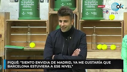 Piqué: "Siento envidia de Madrid, ya me gustaría que Barcelona estuviera a ese nivel"