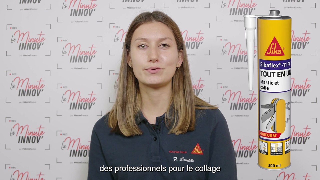 La Minute Innov’ : zoom sur le mastic-colle multi-usage Sikaflex®-11FC de Sika