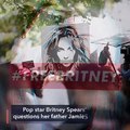 Britney Spears' lawyer seeks answers from father over conservatorship spending