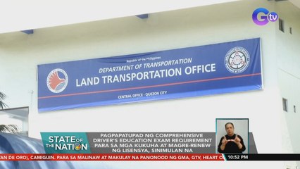 Pagpapatupad ng Comprehensive Driver's Education Exam requirement para sa mga kukuha at magre-renew ng lisensya, sinimulan na | SONA