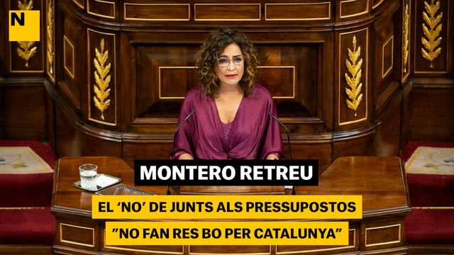 Montero retreu el 'no' de Junts als pressupostos: No fan res bo per Catalunya