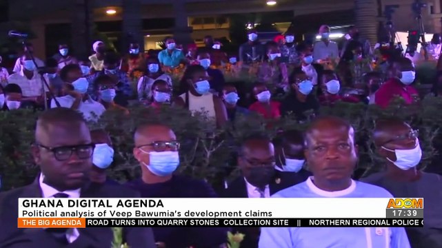 Ghana Digital Agenda: Political analysis of Veep Bawumia’s development claims - The Big Agenda on Adom TV (3-11-21)
