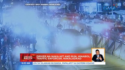 Driver na naka-hit and run, hinabol; traffic enforcer, nakaladkad | UB