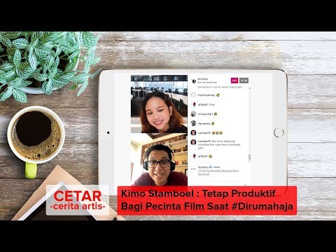 CETAR - Cerita Artis Bersama Kimo Stamboel : Tetap Produktif Bagi Pecinta Film saat #Dirumahaja