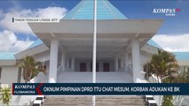 Oknum Pimpinan DPRD TTU Chat Mesum, Korban Adukan ke Badan Kehormatan DPRD