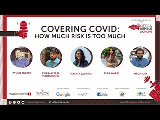 Covering COVID: How much risk is too much? | The Media Rumble 2021