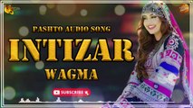 Sta Intizar Kram | Wagma | Pashto Audio Song | Spice Media