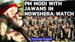Kashmir: PM Modi spends Diwali with Army jawans at Nowshera: Watch | Oneindia News
