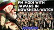 Kashmir: PM Modi spends Diwali with Army jawans at Nowshera: Watch | Oneindia News