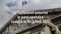 Le Parlement autorise le pass sanitaire jusqu'à la fin juillet 2022