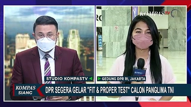DPR Akan Gelar Fit and Proper Test Calon Panglima TNI Jenderal Andika Perkasa