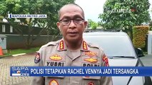 Kekasih dan Manajer Rachel Vennya Juga Jadi Tersangka Kasus Kabur Karantina