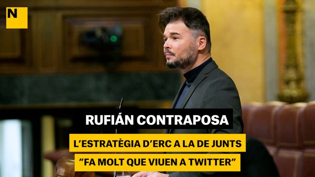 Rufián contraposa l'estratègia d'ERC a la de Junts: Fa molt que viuen a Twitter