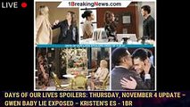 Days of Our Lives Spoilers: Thursday, November 4 Update – Gwen Baby Lie Exposed – Kristen's Es - 1br