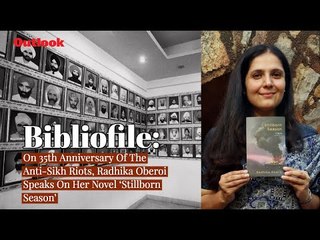 On 35th Anniversary Of The Anti Sikh Riots, Radhika Oberoi Speaks On Her Novel 'Stillborn Season'