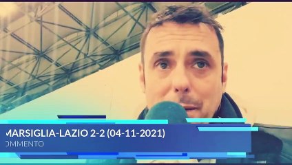 MARSIGLIA - LAZIO 2-2 - IL COMMENTO DI ZAPPULLA