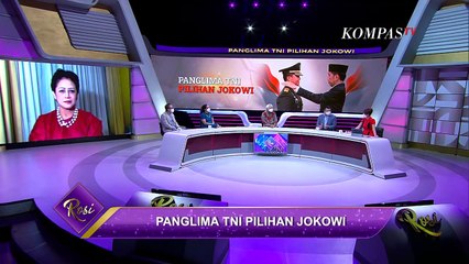 Katanya Hak Prerogatif Presiden, Kenapa Harus Ada Fit & Proper Test Panglima TNI? - ROSI