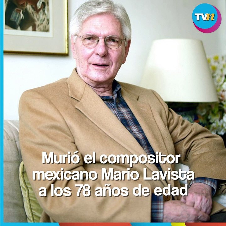 Fallece el compositor Mario Lavista a los 78 años de edad