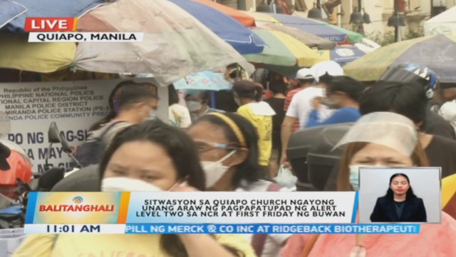 Sitwasyon sa Quiapo Church ngayong unang araw ng pagpapatupad ng Alert Level 2 sa NCR at first Friday ng buwan | BT