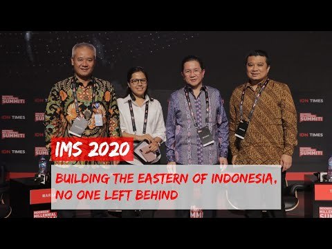IMS 2020 : Building the Eastern of Indonesia, No One Left Behind [FULL]