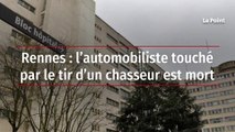 Rennes : l’automobiliste touché par le tir d’un chasseur est mort