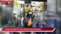 Otobüs şoförü ile yolcunun kavgası kamerada