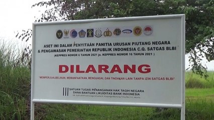 Satgas BLBI Sita Tanah Seluas 124 Hektare Milik Tommy Soeharto