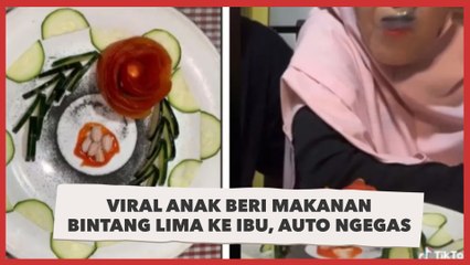 Viral Anak Beri Makanan Bintang Lima ke Ibu, Auto Ngegas Pas Disebutkan Harganya