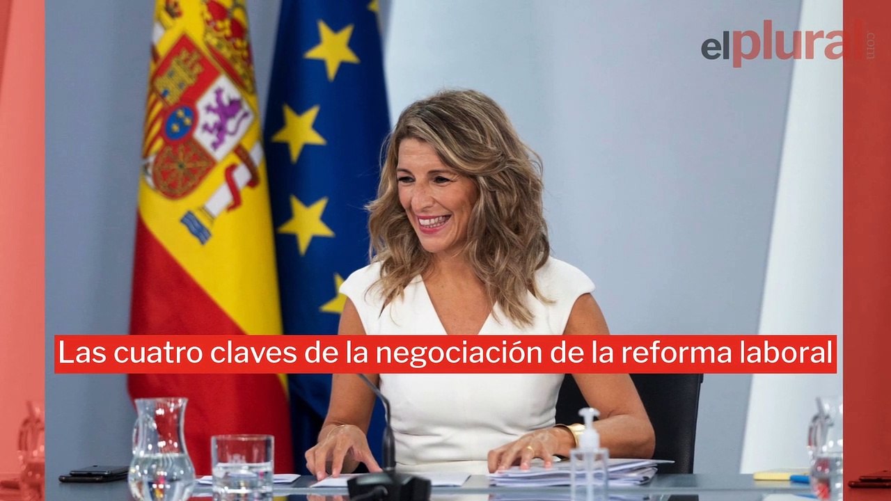 Las cuatro claves de la negociación de la reforma laboral