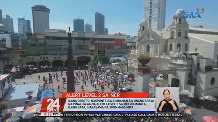 Ilang deboto, nagpunta sa simbahan sa unang araw na pinaluwag na Alert Level 2 sa Metro Manila; Ilang bata, nakasama na ring magsimba | 24 Oras