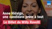 Anne Hidalgo, une candidate prête à tout - Le billet de Willy Rovelli