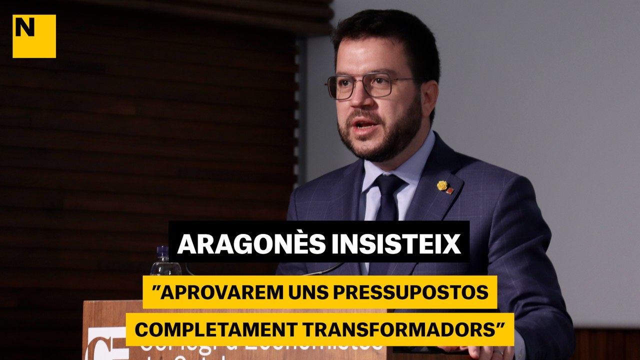 Aragonès insisteix: "Aprovarem uns pressupostos completament transformadors"