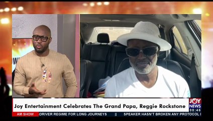 Joy Entertainment Celebrates The Grand Papa, Reggie Rockstone -AM ShowBiz on Joy News (5-11-21)