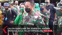 Setelah Uji Kelayakan di Hari Sabtu, Komisi I DPR RI Akan Ke Rumah Andika di Hari Minggu