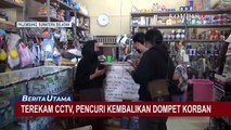 Takut Karena Aksinya Terekam CCTV, Pencuri Kembalikan Dompet dan Minta Maaf Kepada Korban