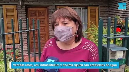 Veredas rotas, casi intransitables y encima siguen con problemas de agua
