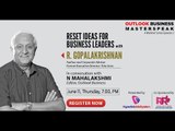 OutlookBusiness Masterspeak Ep3: Reset Ideas For Business Leaders with R.GOPALAKRISHNAN