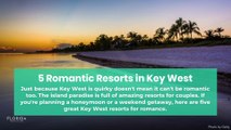 5 Romantic Resorts in Key West