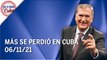 Más se perdió en Cuba | 06/11/21 | Programa Completo