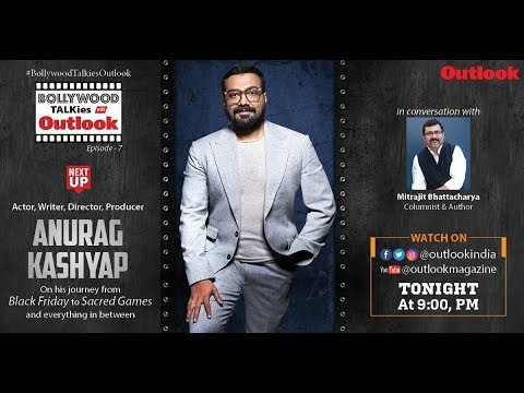 Bollywood Talkies with Outlook Ep7 : Anurag Kashyap