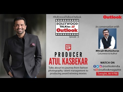 Bollywood Talkies With Outlook Ep 6: Atul Kasbekar talk about his journey from #FashionPhotography