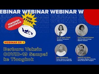 Webinar IDN Times #MenjagaIndonesia Episode "Berburu Vaksin Sampai ke Tiongkok"