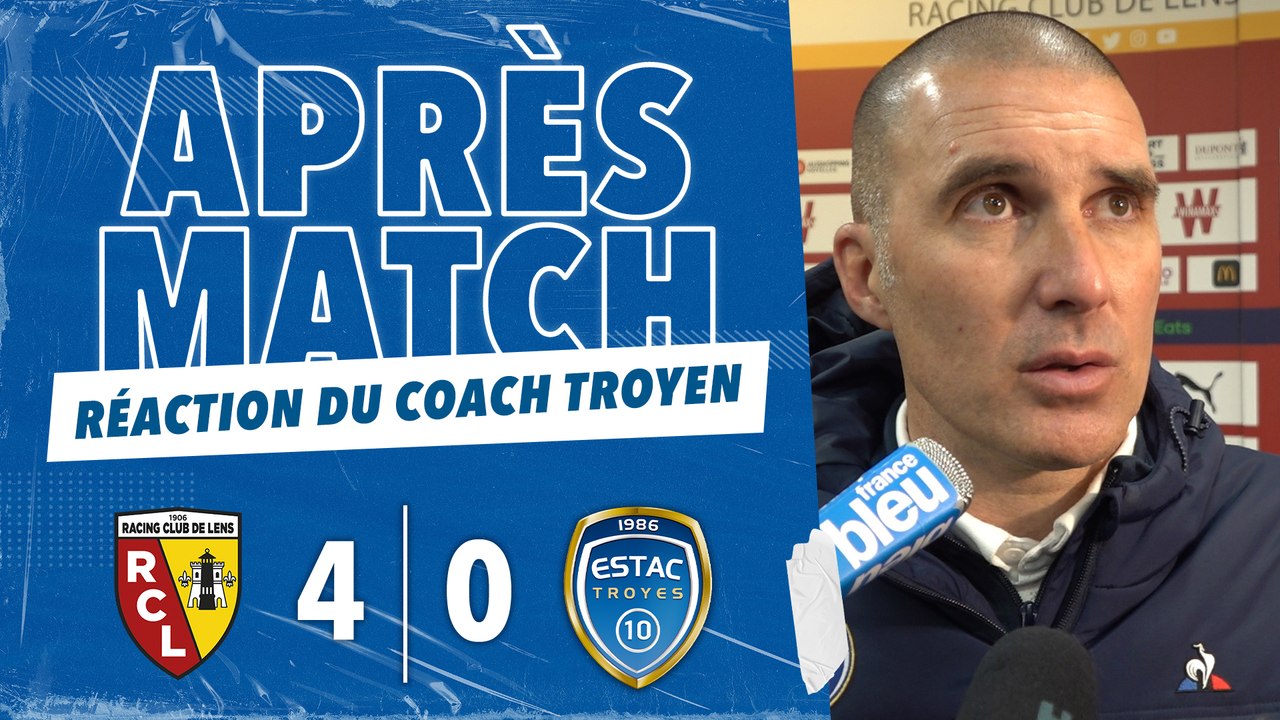 Lens 4-0 ESTAC | Réaction de Laurent Batlles