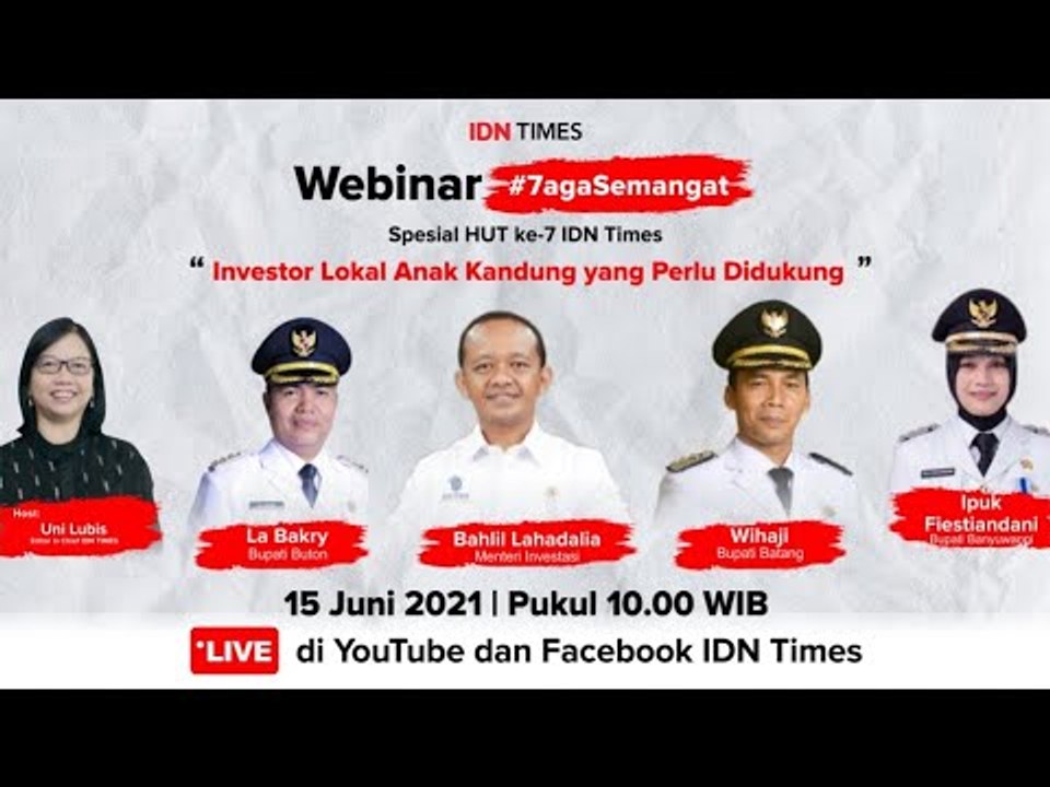 Webinar HUT ke-7 IDN Times #7agaSemangat "Investor Lokal Anak Kandung yang Perlu Didukung"