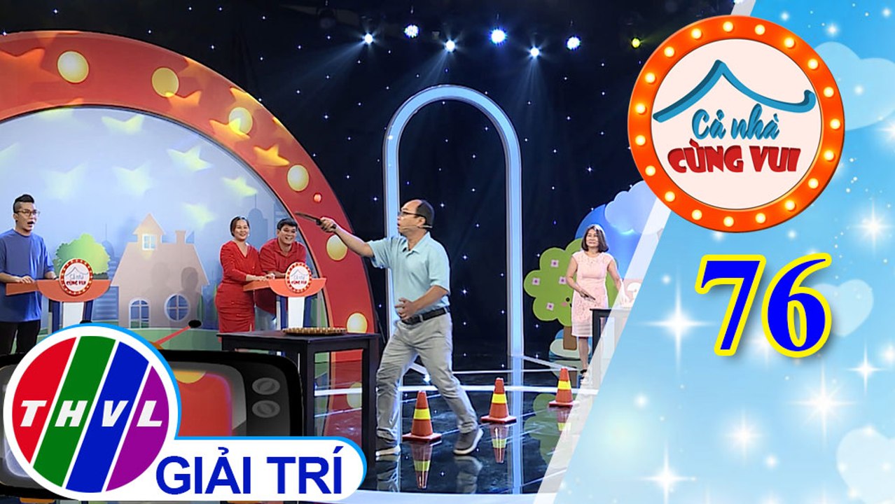 Cả Nhà Cùng Vui - Tập 76 | Vòng 2 - Ai là siêu nhân