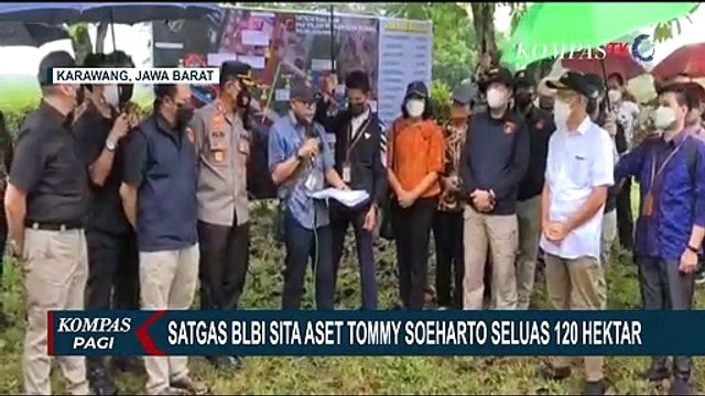 BLBI Sita Aset Lahan Milik Tommy Soeharto Seluas 120 Hektar