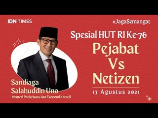 #JagaSemangat Spesial HUT RI ke-76 Pejabat vs Netizen Sandiaga Uno
