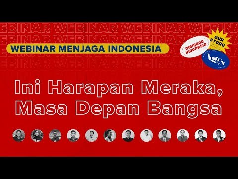 Webinar IDN Times #MenjagaIndonesia Episode Harapan Mahasiswa Untuk Masa Depan Bangsa
