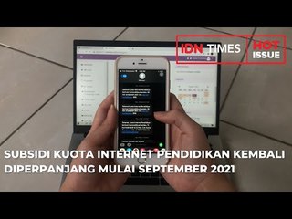 SUBSIDI KUOTA INTERNET PENDIDIKAN KEMBALI DIPERPANJANG MULAI SEPTEMBER 2021